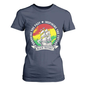 Black History Pride T Shirt For Women Honoring The Past Inspiring The Future TS09 Navy Print Your Wear