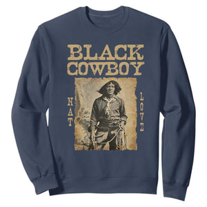 Nat Love Black Cowboy Sweatshirt African American Cowboys Black History TS09 Navy Print Your Wear