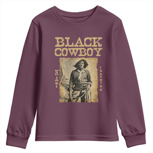 Nat Love Black Cowboy Youth Sweatshirt African American Cowboys Black History TS09 Maroon Print Your Wear