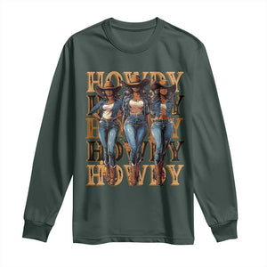 Black Cowgirl Long Sleeve Shirt Howdy Melanin Rodeo Queen TS09 Dark Forest Green Print Your Wear