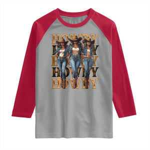 Black Cowgirl Raglan Shirt Howdy Melanin Rodeo Queen TS09 Sport Gray Red Print Your Wear