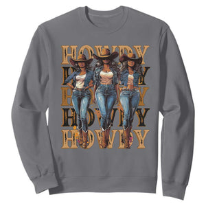 Black Cowgirl Sweatshirt Howdy Melanin Rodeo Queen TS09 Charcoal Print Your Wear