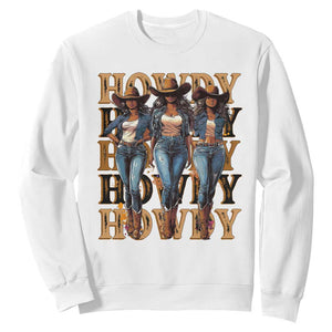 Black Cowgirl Sweatshirt Howdy Melanin Rodeo Queen TS09 White Print Your Wear