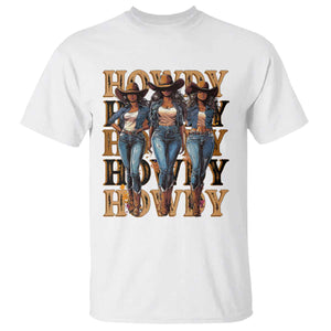 Black Cowgirl T Shirt Howdy Melanin Rodeo Queen TS09 White Print Your Wear