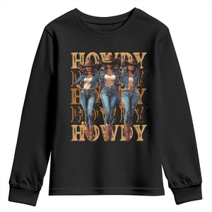 Black Cowgirl Youth Sweatshirt Howdy Melanin Rodeo Queen TS09 Black Print Your Wear