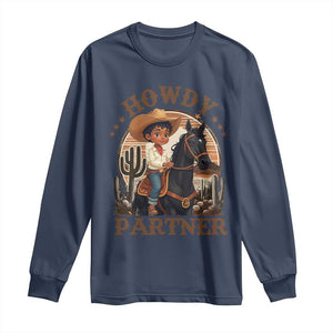 Black Cowboy Long Sleeve Shirt Howdy Partner Black History Month TS09 Navy Print Your Wear