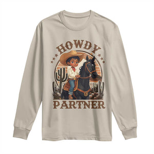 Black Cowboy Long Sleeve Shirt Howdy Partner Black History Month TS09 Sand Print Your Wear