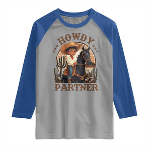 Black Cowboy Raglan Shirt Howdy Partner Black History Month TS09 Sport Gray Royal Print Your Wear