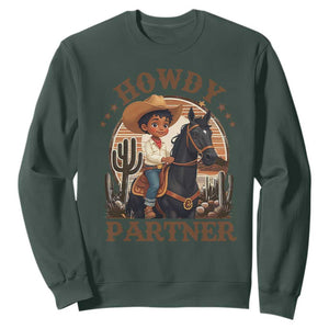 Black Cowboy Sweatshirt Howdy Partner Black History Month TS09 Dark Forest Green Print Your Wear