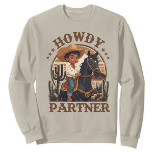 Black Cowboy Sweatshirt Howdy Partner Black History Month TS09 Sand Print Your Wear