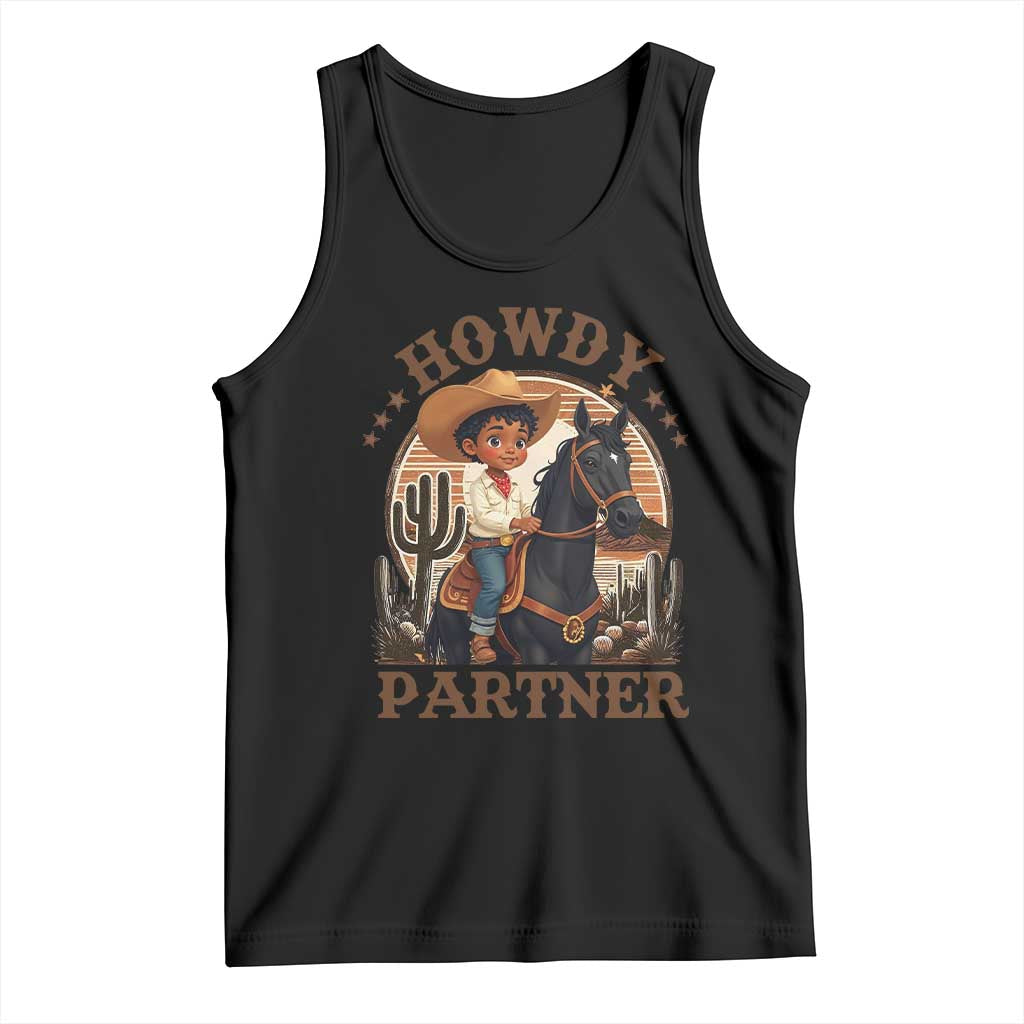 Black Cowboy Tank Top Howdy Partner Black History Month TS09 Black Print Your Wear