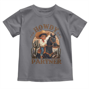 Black Cowboy Toddler T Shirt Howdy Partner Black History Month TS09 Charcoal Print Your Wear