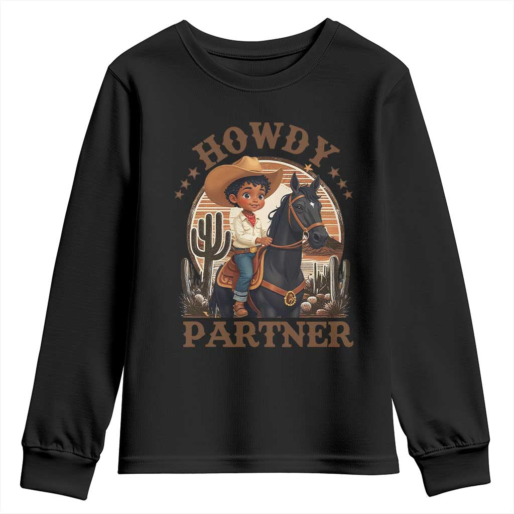 Black Cowboy Youth Sweatshirt Howdy Partner Black History Month TS09 Black Print Your Wear