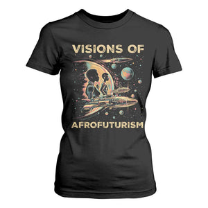 Visions Of Afrofuturism African American T Shirt For Women Black History And Future TS09 Black Print Your Wear