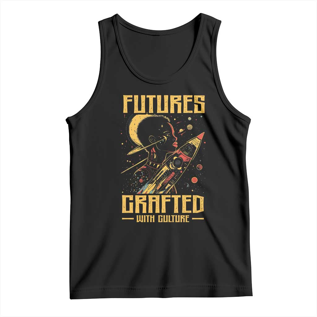 Afrofuturism African American Tank Top Futures Crafted With Culture TS09 Black Print Your Wear