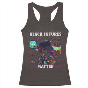 Afrofuturism African American Racerback Tank Top Black Futures Matter TS09 Dark Chocolate Print Your Wear