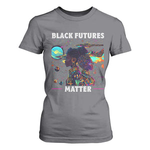 Afrofuturism African American T Shirt For Women Black Futures Matter TS09 Charcoal Print Your Wear