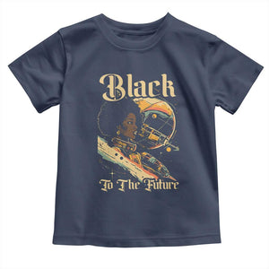 Afrofuturism African American Toddler T Shirt Black To The Future TS09 Navy Print Your Wear