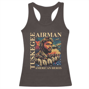 Tuskegee Airman Racerback Tank Top American Heroes US Pilots Black History TS09 Dark Chocolate Print Your Wear