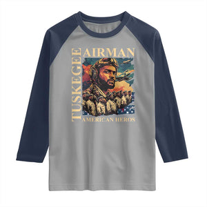 Tuskegee Airman Raglan Shirt American Heroes US Pilots Black History TS09 Sport Gray Navy Print Your Wear