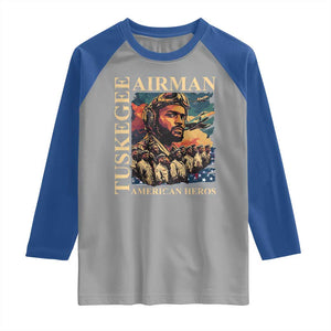 Tuskegee Airman Raglan Shirt American Heroes US Pilots Black History TS09 Sport Gray Royal Print Your Wear