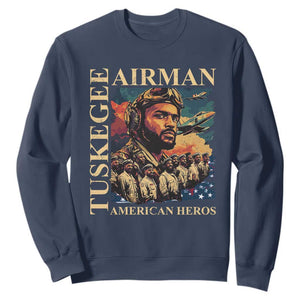 Tuskegee Airman Sweatshirt American Heroes US Pilots Black History TS09 Navy Print Your Wear