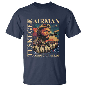 Tuskegee Airman T Shirt American Heroes US Pilots Black History TS09 Navy Print Your Wear