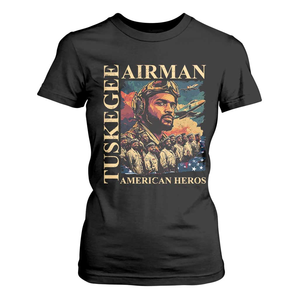 Tuskegee Airman T Shirt For Women American Heroes US Pilots Black History TS09 Black Print Your Wear