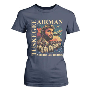 Tuskegee Airman T Shirt For Women American Heroes US Pilots Black History TS09 Navy Print Your Wear