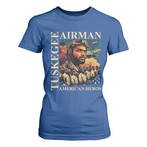 Tuskegee Airman T Shirt For Women American Heroes US Pilots Black History TS09 Royal Blue Print Your Wear