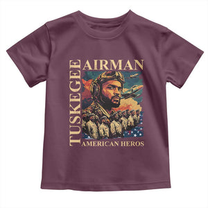 Tuskegee Airman Toddler T Shirt American Heroes US Pilots Black History TS09 Maroon Print Your Wear