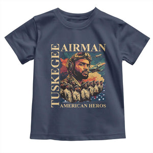 Tuskegee Airman Toddler T Shirt American Heroes US Pilots Black History TS09 Navy Print Your Wear