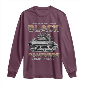 761st Tank Battalion Tribute Black Panther Party History Long Sleeve Shirt TS09 Maroon Print Your Wear