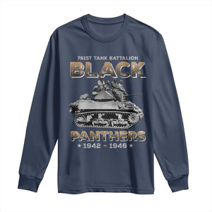 761st Tank Battalion Tribute Black Panther Party History Long Sleeve Shirt TS09 Navy Print Your Wear