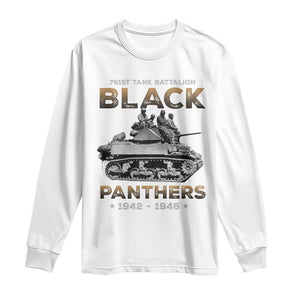 761st Tank Battalion Tribute Black Panther Party History Long Sleeve Shirt TS09 White Print Your Wear