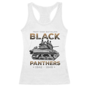 761st Tank Battalion Tribute Black Panther Party History Racerback Tank Top TS09 White Print Your Wear