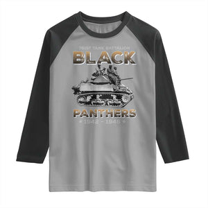 761st Tank Battalion Tribute Black Panther Party History Raglan Shirt TS09 Sport Gray Black Print Your Wear