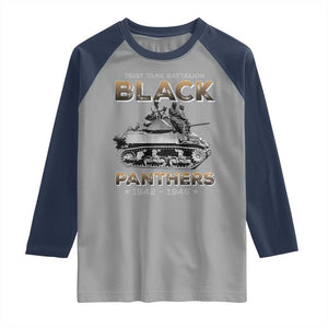 761st Tank Battalion Tribute Black Panther Party History Raglan Shirt TS09 Sport Gray Navy Print Your Wear