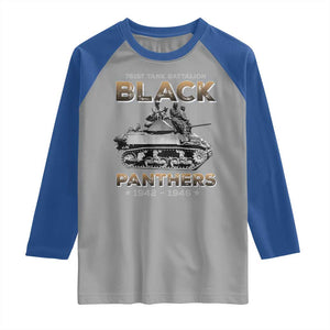 761st Tank Battalion Tribute Black Panther Party History Raglan Shirt TS09 Sport Gray Royal Print Your Wear