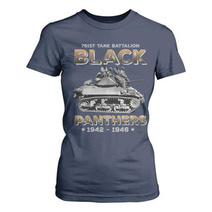 761st Tank Battalion Tribute Black Panther Party History T Shirt For Women TS09 Navy Print Your Wear