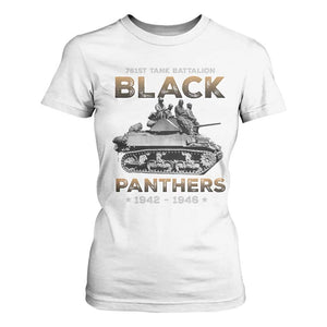 761st Tank Battalion Tribute Black Panther Party History T Shirt For Women TS09 White Print Your Wear