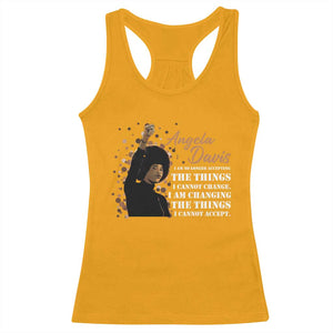 Angela Davis Racerback Tank Top I Am Changing The Things I Cannot Accept Black Panther Party History TS09 Gold Print Your Wear