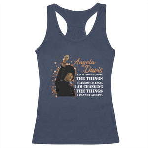 Angela Davis Racerback Tank Top I Am Changing The Things I Cannot Accept Black Panther Party History TS09 Navy Print Your Wear