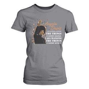 Angela Davis T Shirt For Women I Am Changing The Things I Cannot Accept Black Panther Party History TS09 Charcoal Print Your Wear