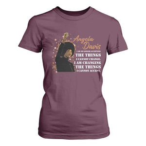 Angela Davis T Shirt For Women I Am Changing The Things I Cannot Accept Black Panther Party History TS09 Maroon Print Your Wear