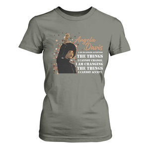 Angela Davis T Shirt For Women I Am Changing The Things I Cannot Accept Black Panther Party History TS09 Military Green Print Your Wear