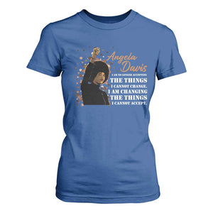 Angela Davis T Shirt For Women I Am Changing The Things I Cannot Accept Black Panther Party History TS09 Royal Blue Print Your Wear