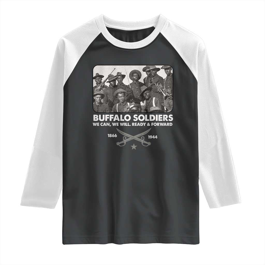 Buffalo Soldiers Raglan Shirt We Can We Will Ready Forward Black History TS09 Black White Print Your Wear