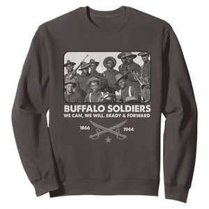 Buffalo Soldiers Sweatshirt We Can We Will Ready Forward Black History TS09 Dark Chocolate Print Your Wear