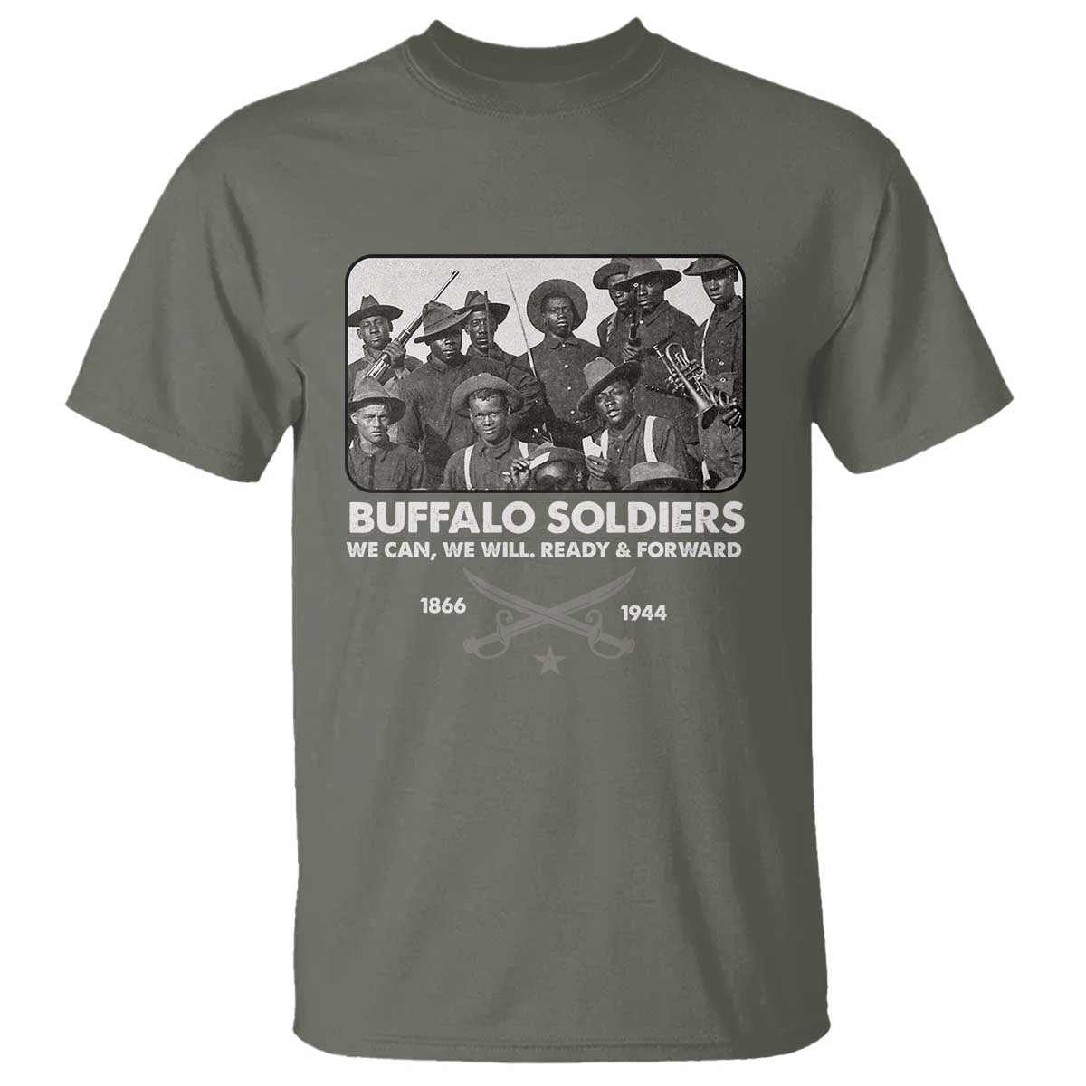 Buffalo Soldiers T Shirt We Can We Will Ready Forward Black History TS09 Military Green Print Your Wear